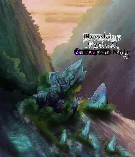 Breaking CycleZ: Inverted Noir (Vol.1) [PHYSICAL VERSION]